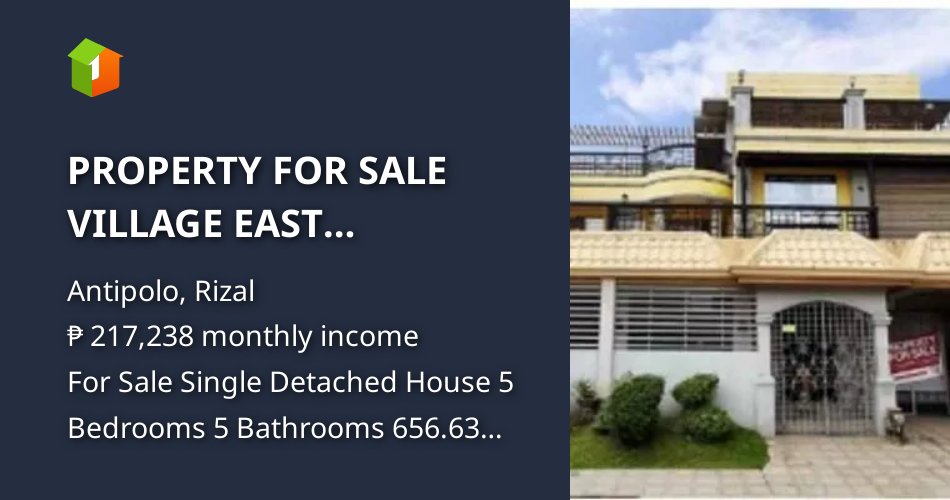 PROPERTY FOR SALE VILLAGE EAST EXECUTIVE HOMES ANTIPOLO CITY, RIZAL