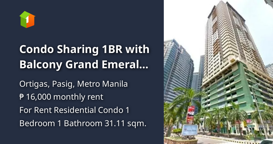 Condo Sharing 1BR with Balcony Grand Emerald Tower Ortigas [Condo 🏙️