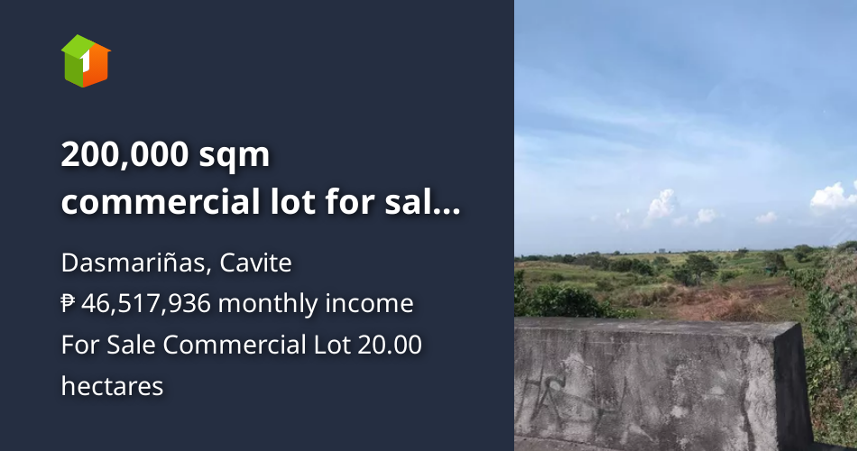 200,000 sqm commercial lot for sale in dasmarinas cavite [Lot 🚜