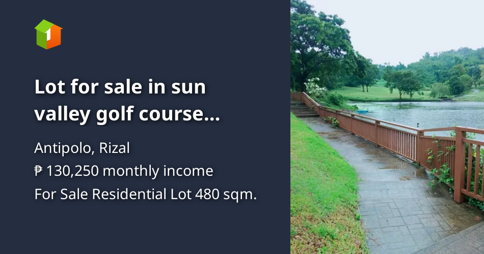 Lot for sale in sun valley golf course residential estate antipolo [Lot