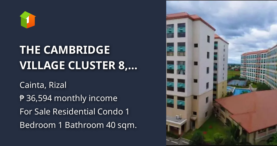 THE CAMBRIDGE VILLAGE CLUSTER 8, CAINTA, RIZAL [Condos 🏙️] (November