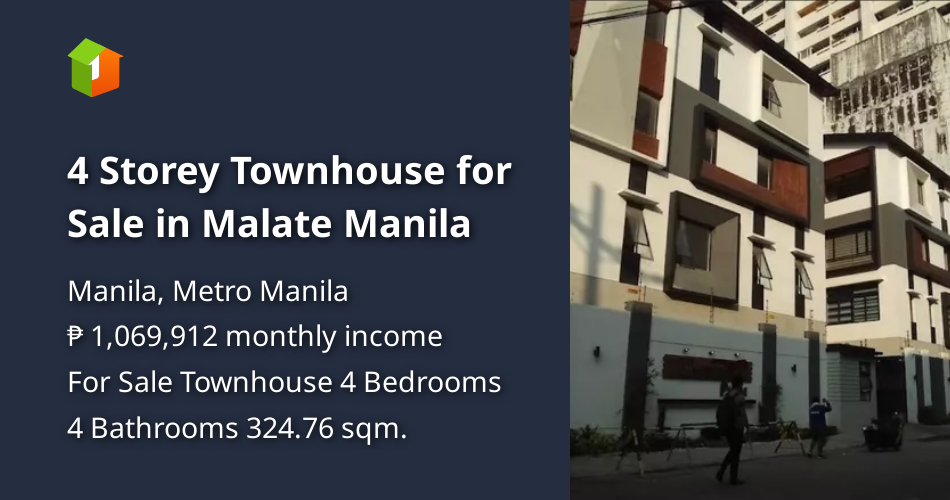 4 Storey Townhouse for Sale in Malate Manila [House and Lot 🏘️] (June