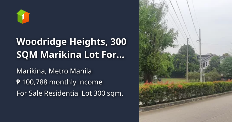 Woodridge Heights, 300 SQM Marikina Lot For Sale [Lot 🚜] (February 2024