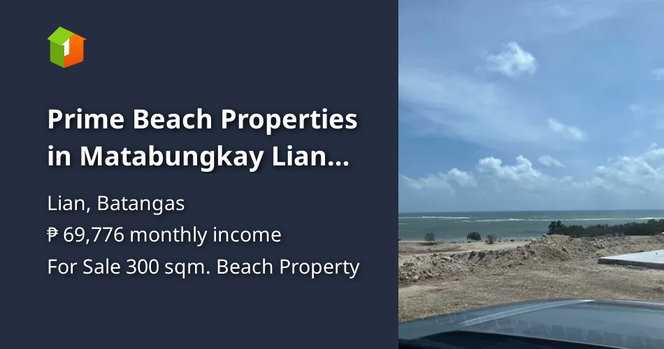 Prime Beach Properties in Matabungkay Lian Batangas [Beach Property 🏖️