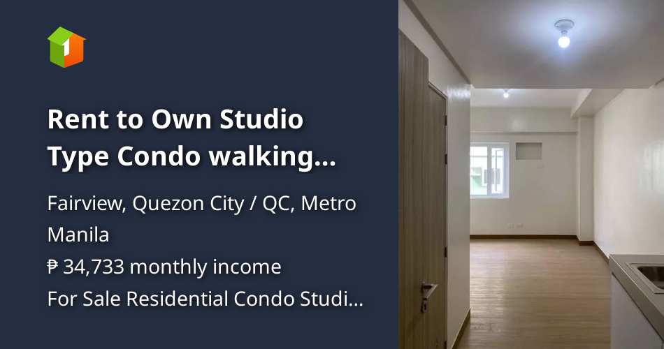 Rent to Own Studio Type Condo walking distance to SM Fairview [Condos 🏙