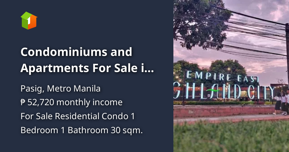 Condominiums and Apartments For Sale in Pasig, Metro Manila [Condo 🏙️