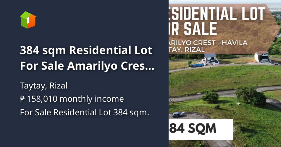 384 sqm Residential Lot For Sale Amarilyo Crest Havila in Taytay Rizal [Lot 🚜] (January 2023) in