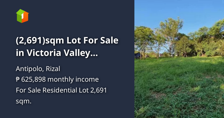 (2,691)sqm Lot For Sale in Victoria Valley Antipolo [Lot 🚜] (May 2023