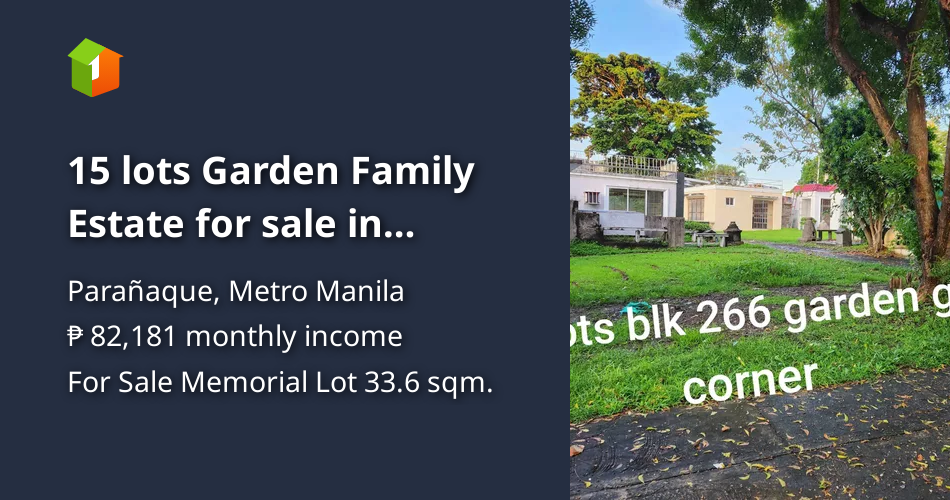 15 lots Garden Family Estate for sale in Paranaque, Metro Manila [Lot 🚜] (July 2024) in
