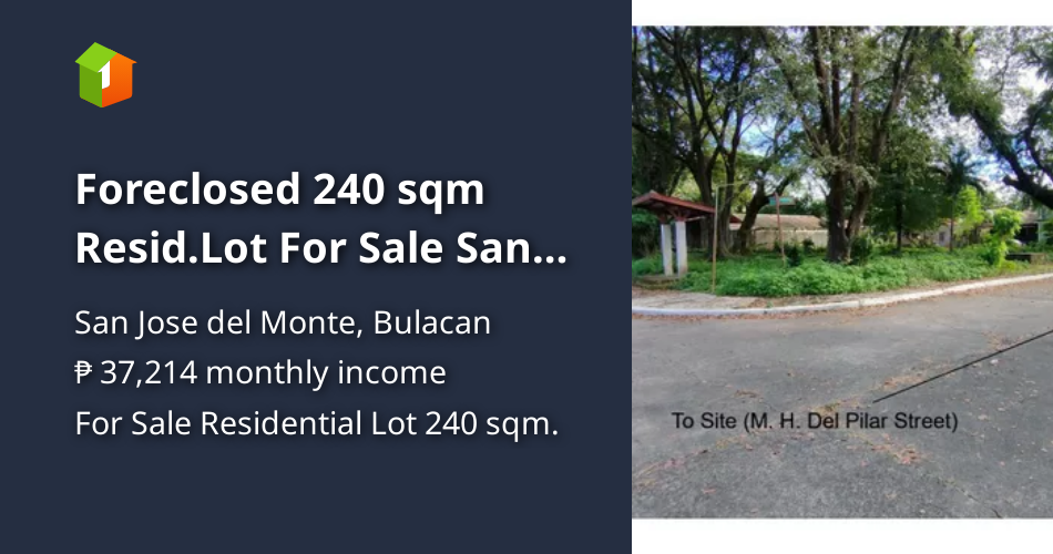Foreclosed 240 sqm Resid.Lot For Sale San Jose Del Monte, Bulacan [Lot