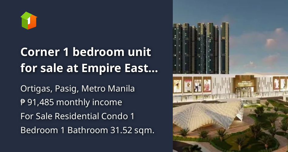 Corner 1 bedroom unit for sale at Empire East Highland City near Rizal ...