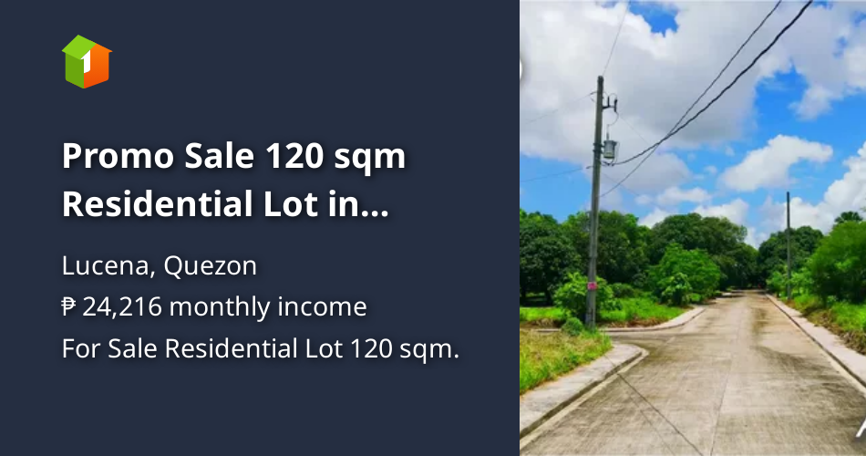 Promo Sale 120 sqm Residential Lot in Lucena Quezon [Lot 🚜] (January