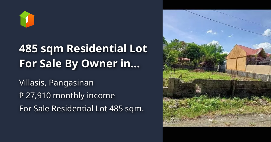 485 sqm Residential Lot For Sale By Owner in Villasis Pangasinan [Lots