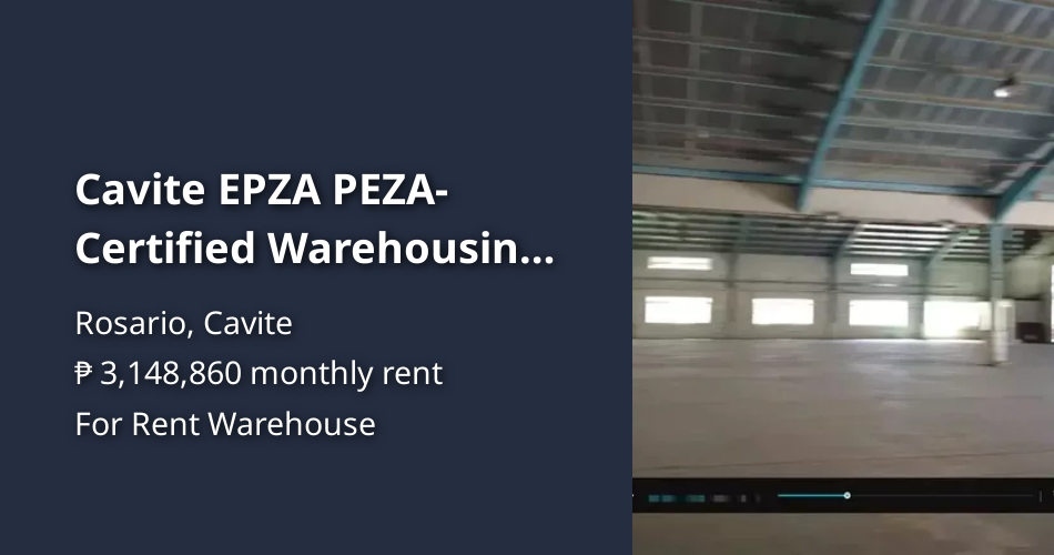 Cavite EPZA PEZA-Certified Warehousing, 12,111 sqm | From P260/sqm ...