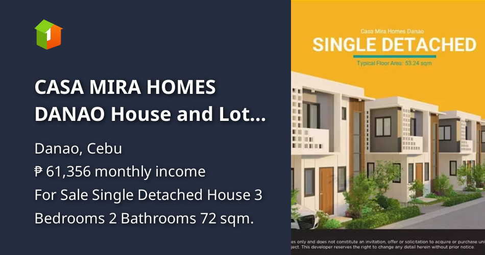 CASA MIRA HOMES DANAO House and Lot Single Detached and Townhouse