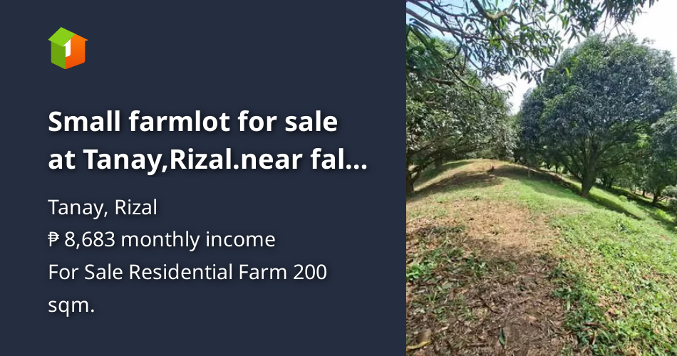 Small farmlot for sale at Tanay,Rizal.near falls and famous tourist ...