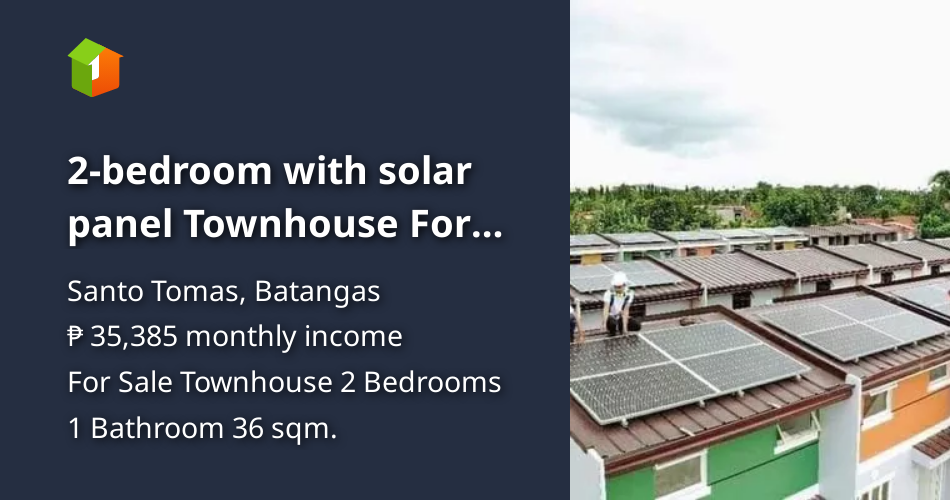 2bedroom with solar panel Townhouse For Sale in Santo Tomas Batangas