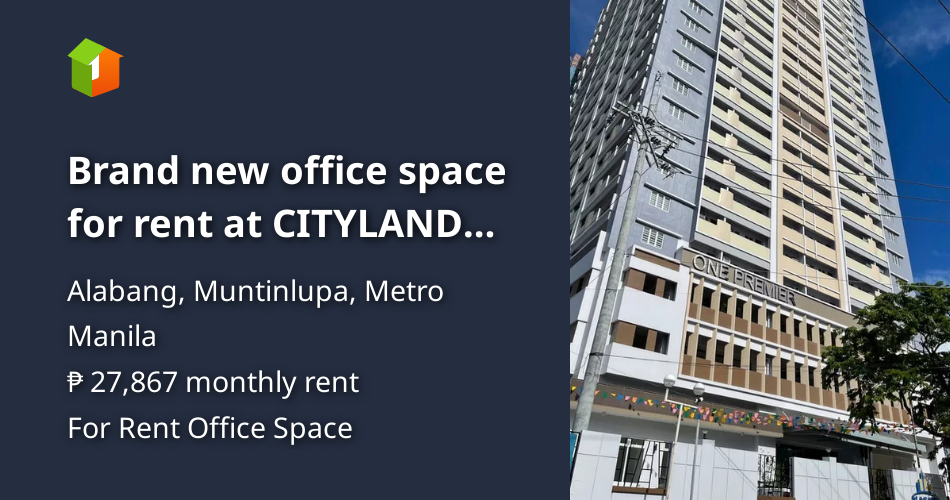 Brand new office space for rent at CITYLAND ALABANG [Commercial ...