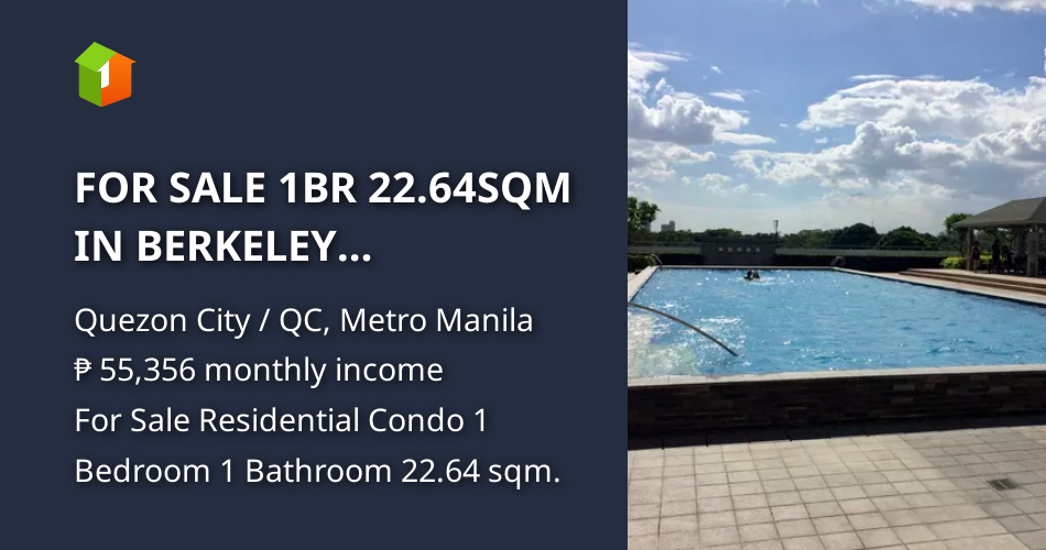 FOR SALE 1BR 22.64SQM IN BERKELEY RESIDENCES KATIPUNAN AVE.QUEZON CITY [Condo 🏙️] (March 2024