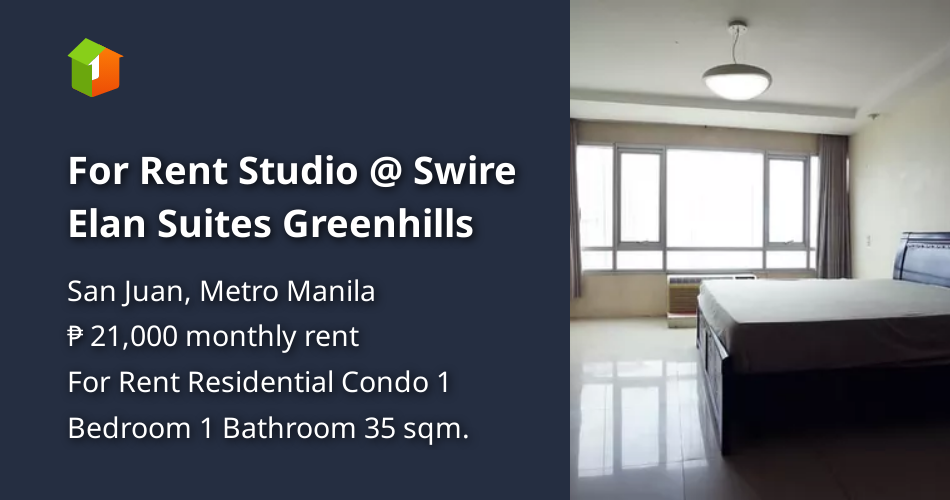 For Rent Studio Swire Elan Suites Greenhills [Condo 🏙️] (July 2023