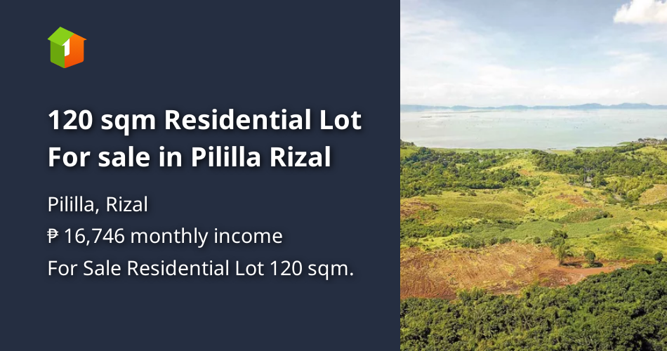 120 sqm Residential Lot For sale in Pililla Rizal [Lot 🚜] (September
