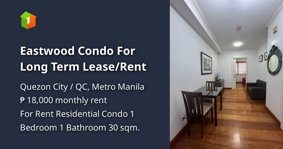Eastwood Condo For Long Term Lease/Rent [Condo 🏙️] (December 2023) in