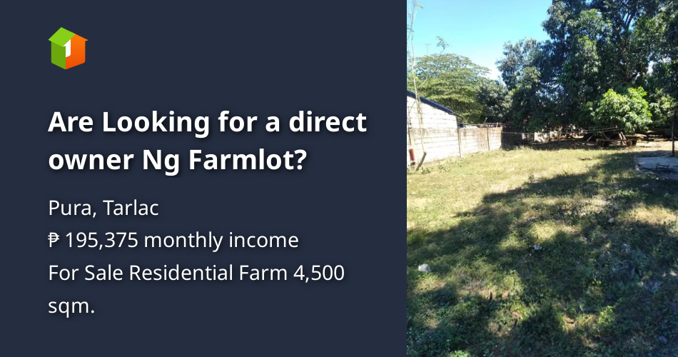 Are Looking for a direct owner Ng Farmlot? [Lot 🚜] (June 2024) in Pura
