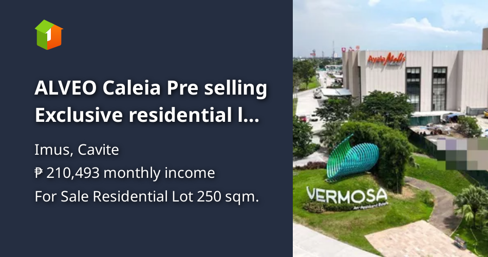 ALVEO Caleia Pre selling Exclusive residential lot for sale Vermosa ...