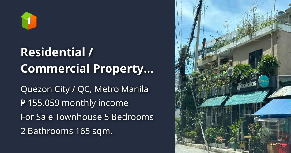 Residential / Commercial Property For Sale in Quezon city [House and Lot 🏘️] (September 2023) in