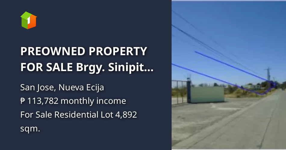 PREOWNED PROPERTY FOR SALE Brgy. Sinipit Bubon, San Jose, Nueva Ecija