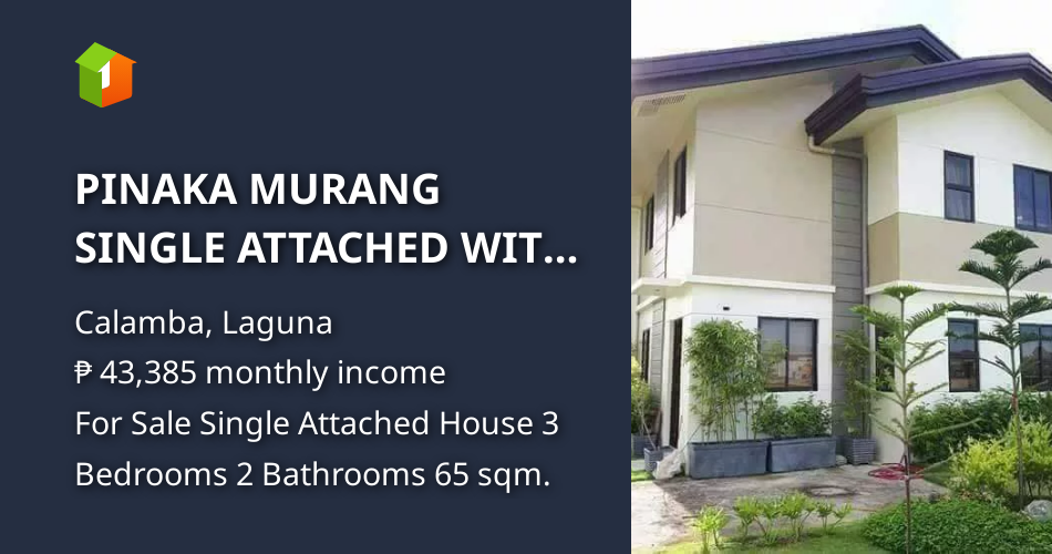 PINAKA MURANG SINGLE ATTACHED WITH 3BR and 2T&B in CALAMBA LAGUNA