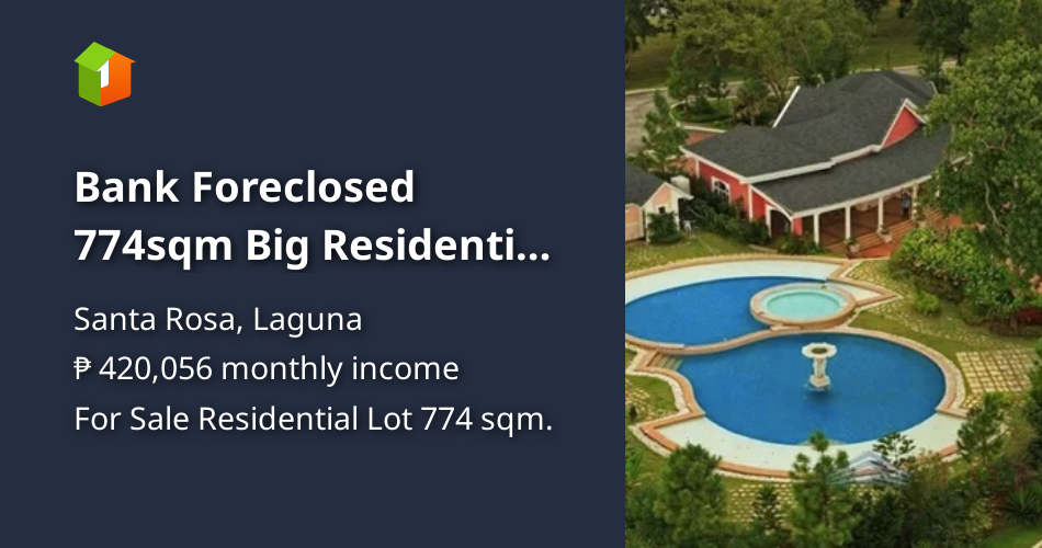 Bank Foreclosed 774sqm Big Residential Lot For Sale Santa Rosa Laguna