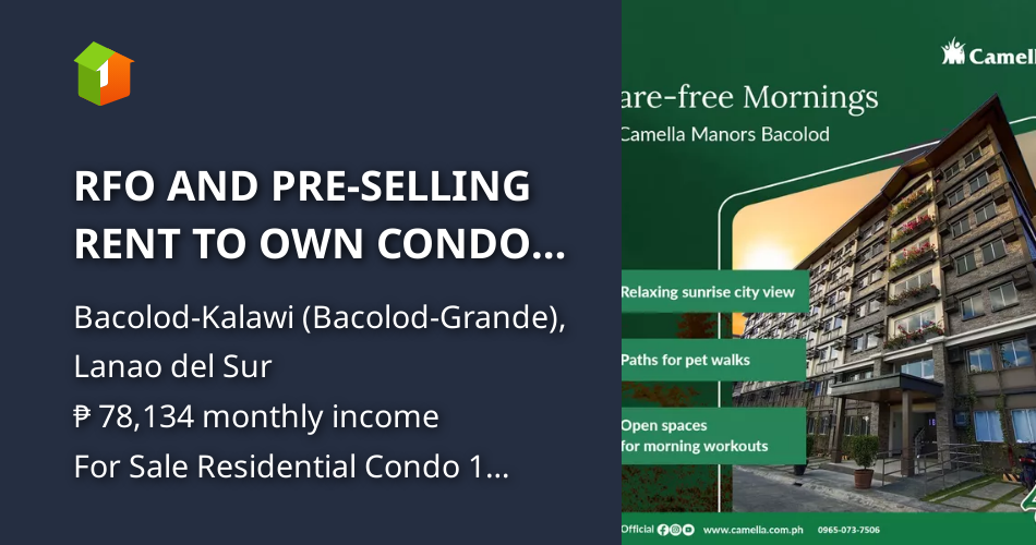 RFO AND PRESELLING RENT TO OWN CONDO IN BACOLOD (Also, for OFW) [Condo