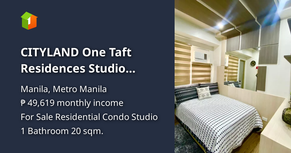 CITYLAND One Taft Residences Studio Condo For Sale in Taft Ave. Manila