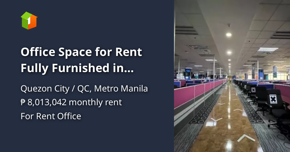 Office Space for Rent Fully Furnished in Quezon City 8,903 sqm ...