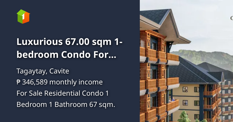 Luxurious 67.00 sqm 1bedroom Condo For Sale in Crosswinds Tagaytay