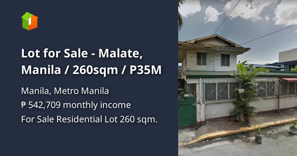 Lot for Sale Malate, Manila / 260sqm / P35M [Lot 🚜] (May 2023) in