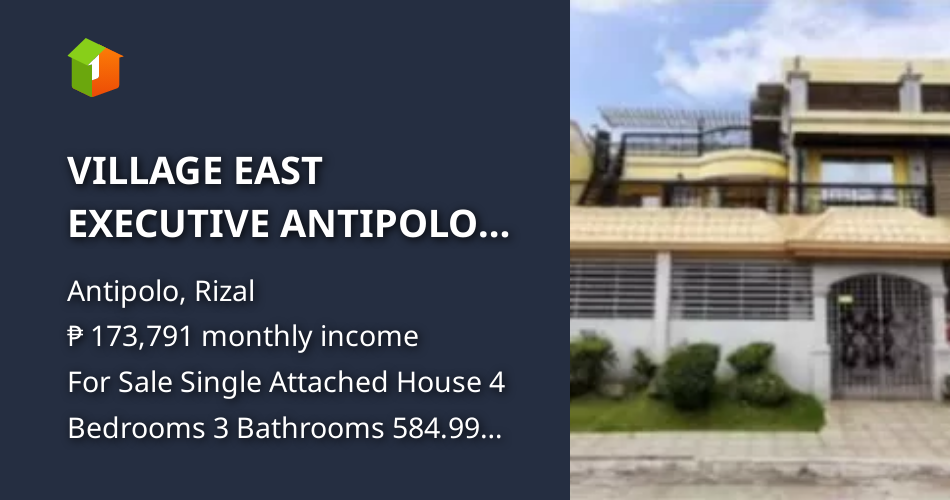 VILLAGE EAST EXECUTIVE ANTIPOLO RIZAL [House and Lot 🏘️] (January 2024) in Antipolo, Rizal for sale