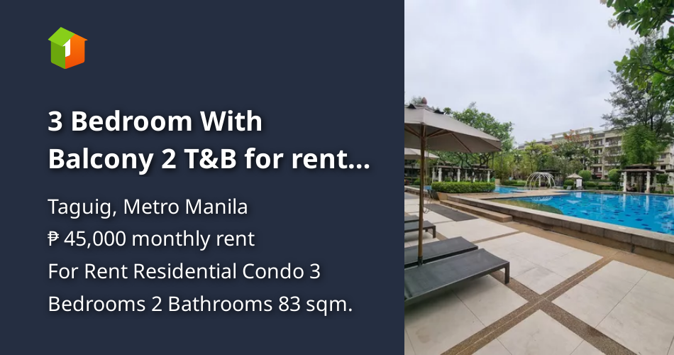 3 Bedroom With Balcony 2 T&B for rent Acacia Estate Taguig near BGC [Condo 🏙️] (August 2024) in