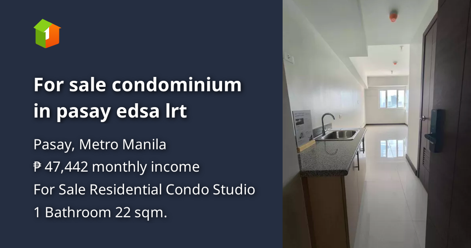 For sale condominium in pasay edsa lrt [Condos 🏙️] (May 2024) in Pasay ...