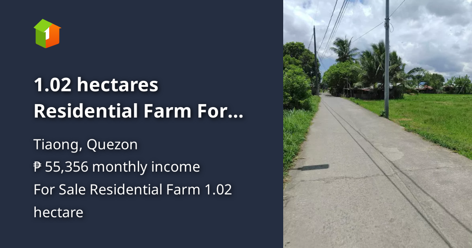 1.02 hectares Residential Farm For Sale in Tiaong Quezon [Lot 🚜
