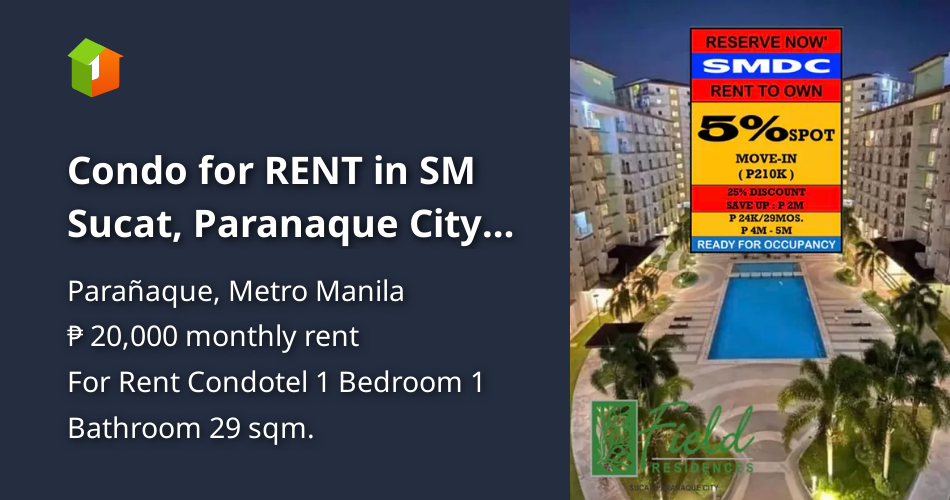 Condo for RENT in SM Sucat, Paranaque City at SMDC FIELD RESIDENCES Ne