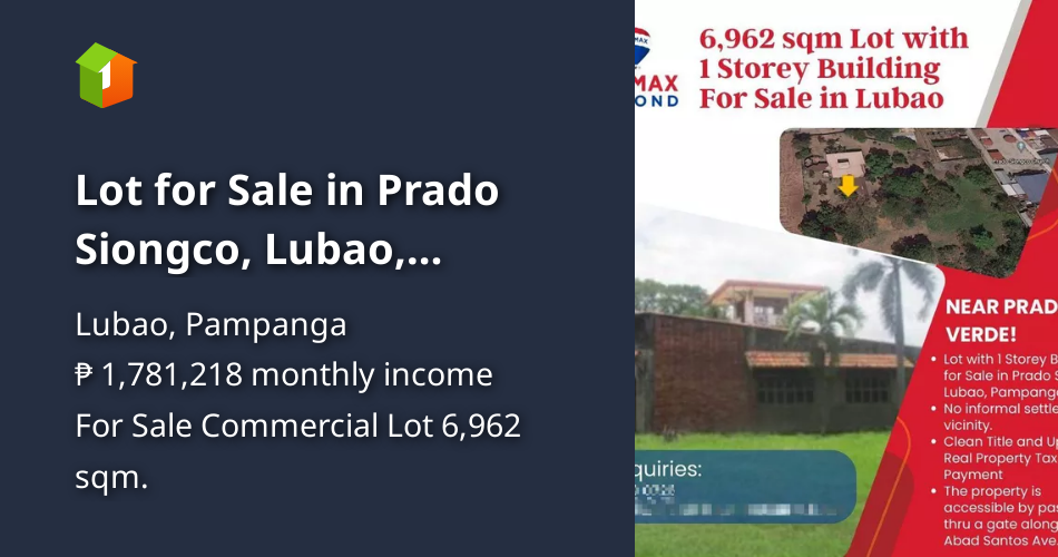Lot for Sale in Prado Siongco, Lubao, Pampanga Lot Area 6,962 sqm [Lot