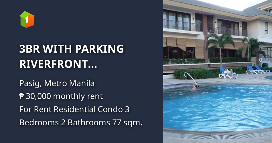 3BR WITH PARKING RIVERFRONT RESIDENCES PASIG CITY [Condo 🏙️] (May 2024