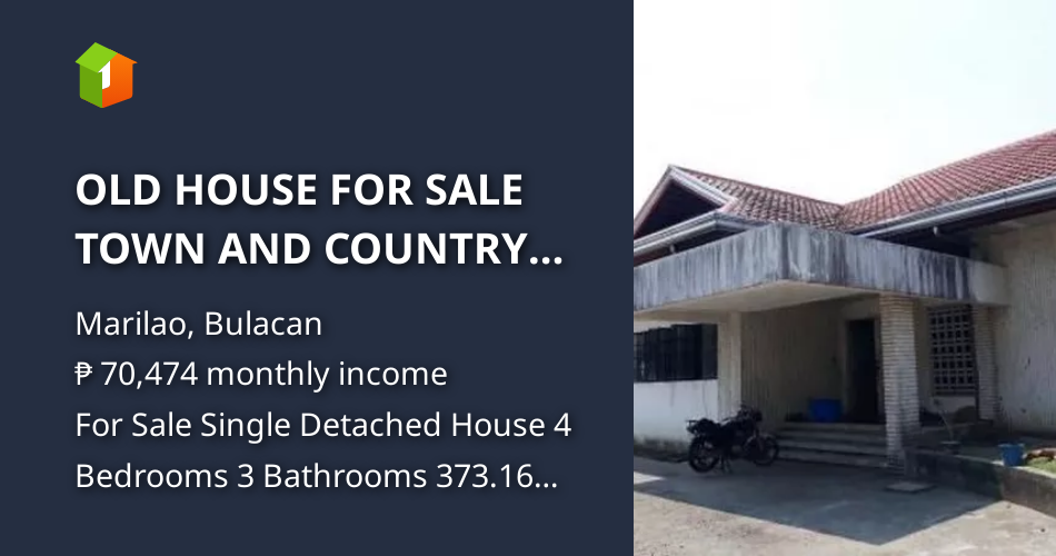 OLD HOUSE FOR SALE TOWN AND COUNTRY NORTH EXE VILLAGE MARILAO, BULACAN