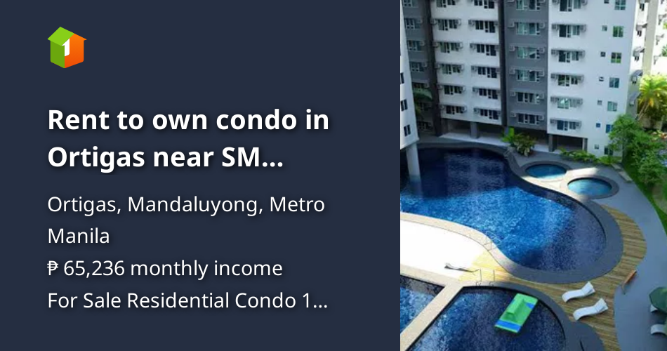 Rent to own condo in Ortigas near SM Megamall, Greenfield, MRT [Condo 🏙