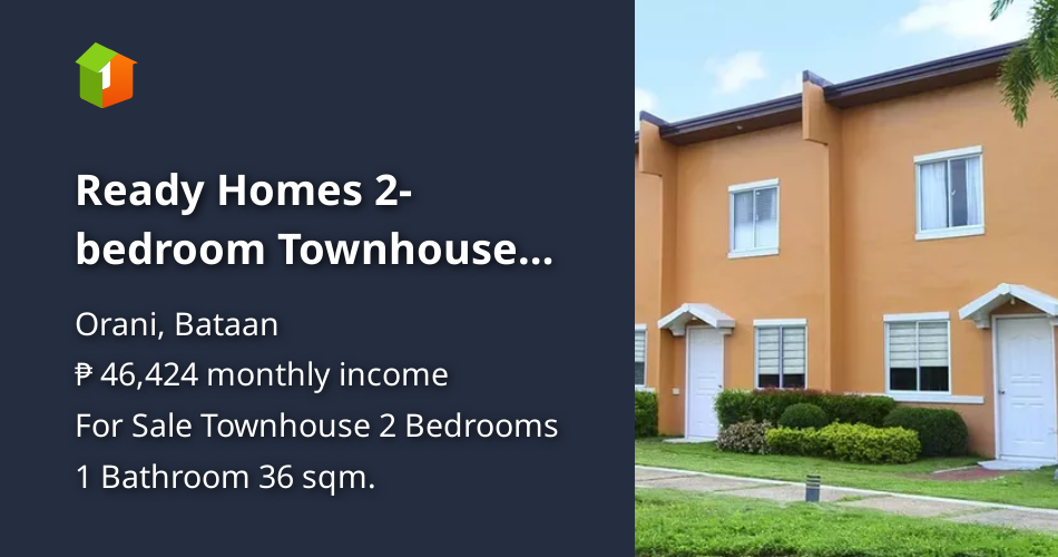 Ready Homes 2bedroom Townhouse End Unit in Orani Bataan (& for OFW