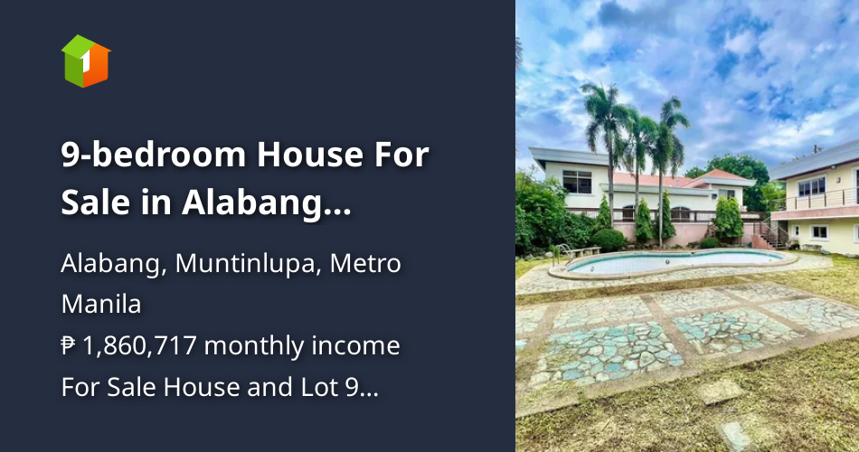 9bedroom House For Sale in Alabang Muntinlupa Metro Manila [Houses and