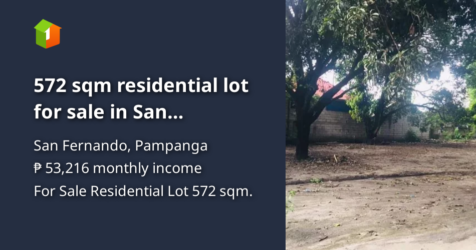 572 sqm residential lot for sale in San Fernando pampanga [Lot 🚜