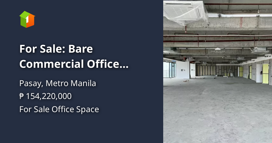 For Sale Bare Commercial Office Space in Pasay, Metro Manila